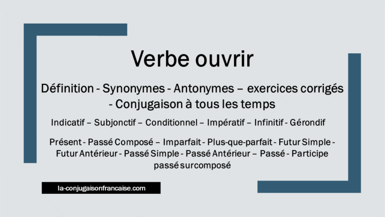 Verbe ouvrir conjugaison, définition, synonymes, antonymes et exercices corrigés