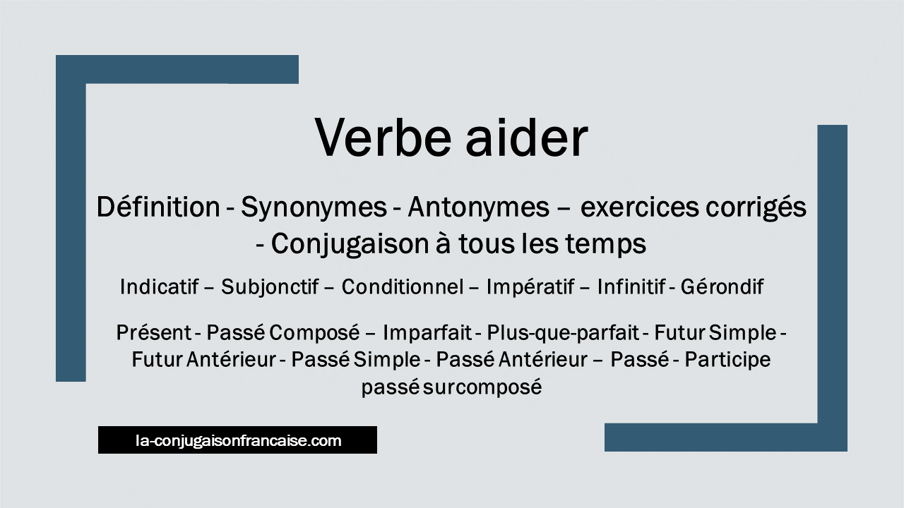 verbe-aider-conjugaison-d-finition-synonyme-exercices-1