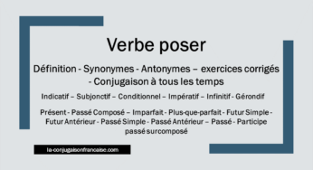 Verbe poser conjugaison, définition, synonyme, exercices