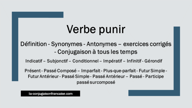 Verbe punir conjugaison, définition, synonymes, antonymes et exercices corrigés