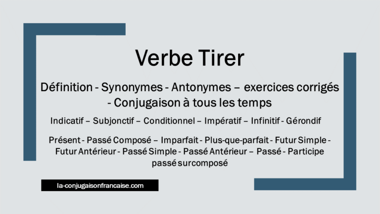 Verbe tirer conjugaison, définition, synonymes, antonymes et exercices corrigés