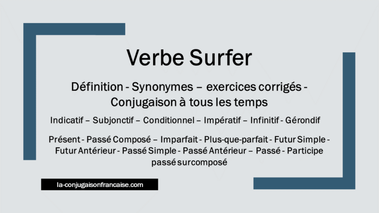 Verbe surfer conjugaison, définition, synonymes et exercices corrigés