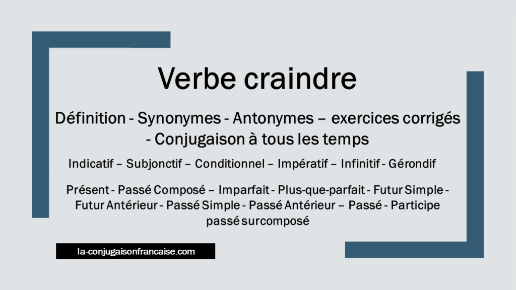 Verbe craindre conjugaison, définition, synonyme, exercice