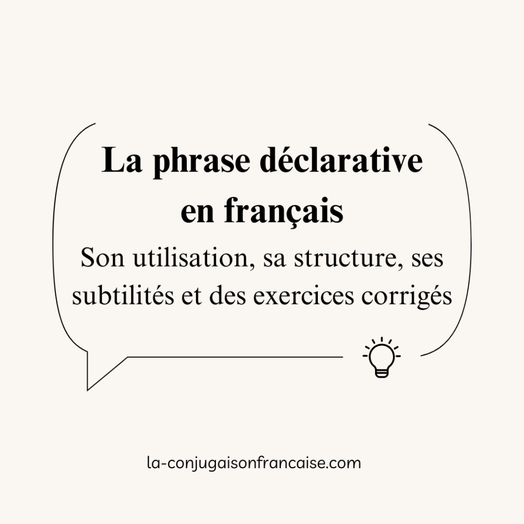 La phrase déclarative en français – grammaire française