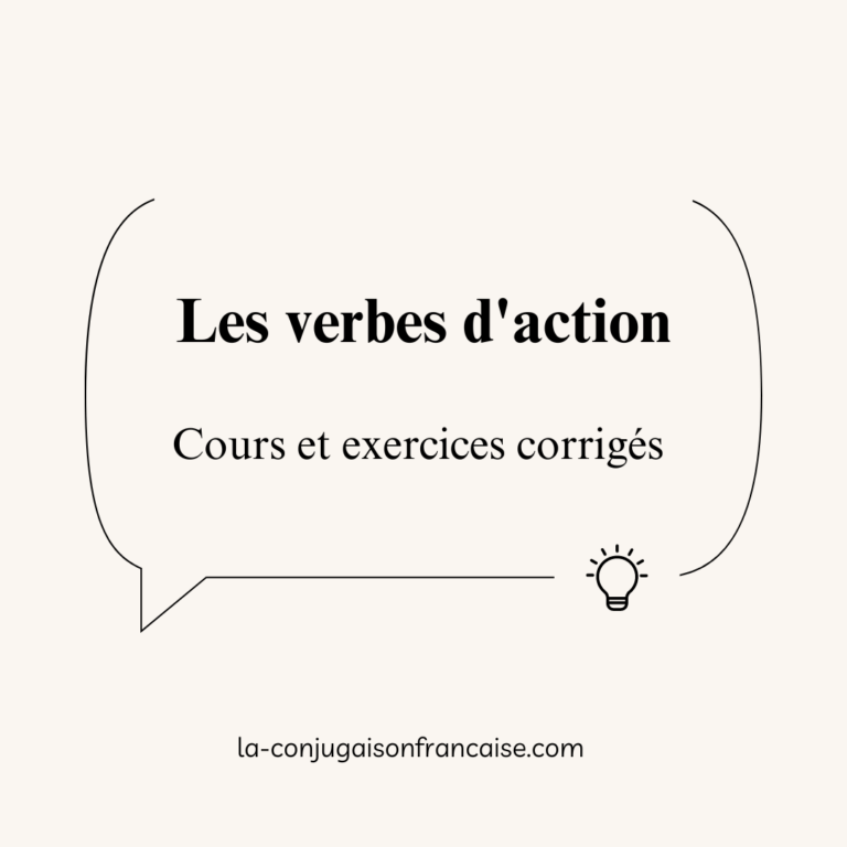 Les verbes d'action : Cours et exercices corrigés