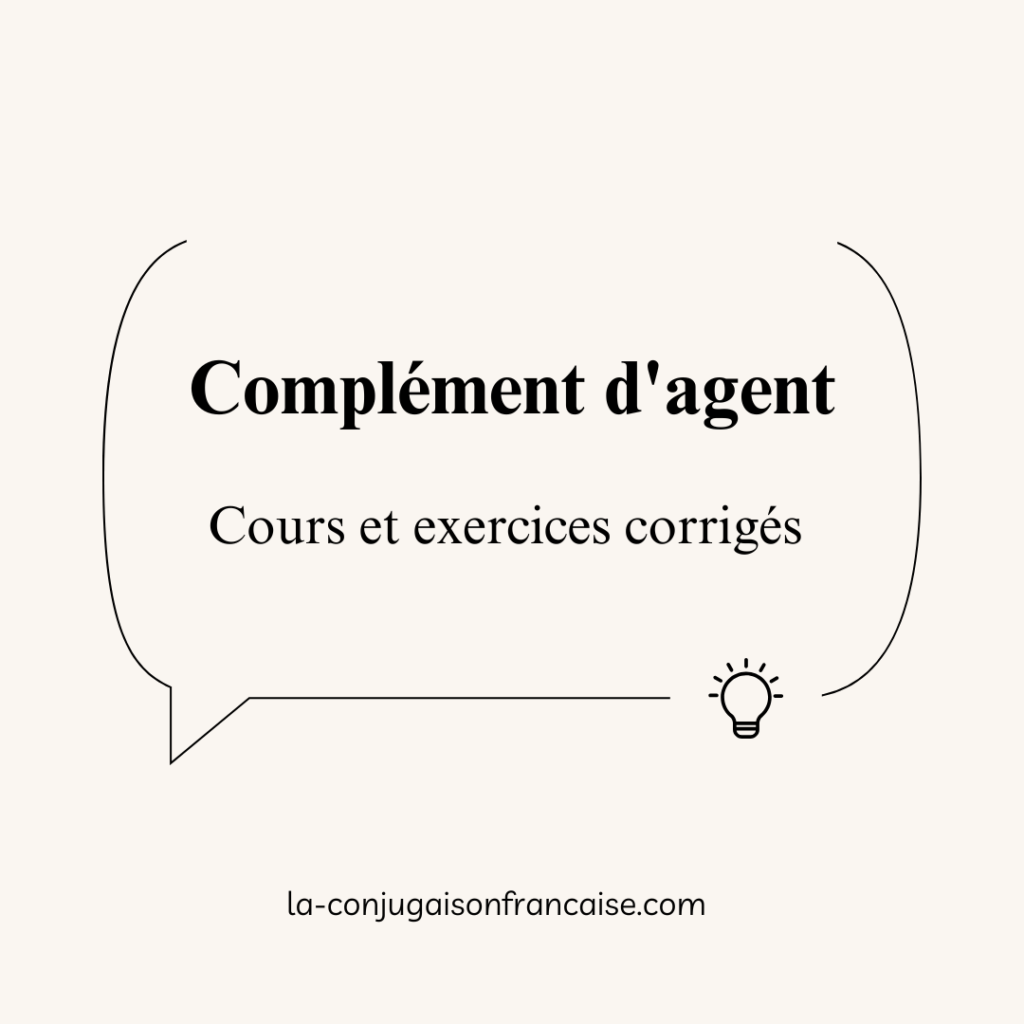 Complément d’agent : Cours et exercices corrigés