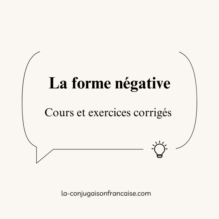 La forme négative : Cours et exercices corrigés