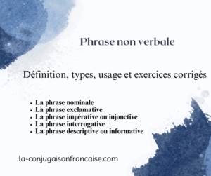 Phrase non verbale Définition, types, usages et exercices corrigés