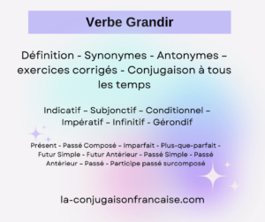 Verbe grandir conjugaison, définition, synonyme, exercices