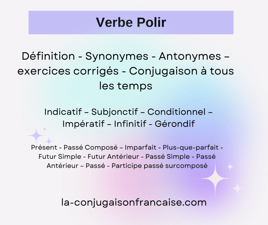 Verbe polir conjugaison, définition, synonyme, exercices