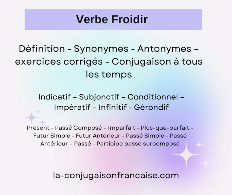 Verbe froidir conjugaison, définition, synonymes, antonymes et exercices corrigés