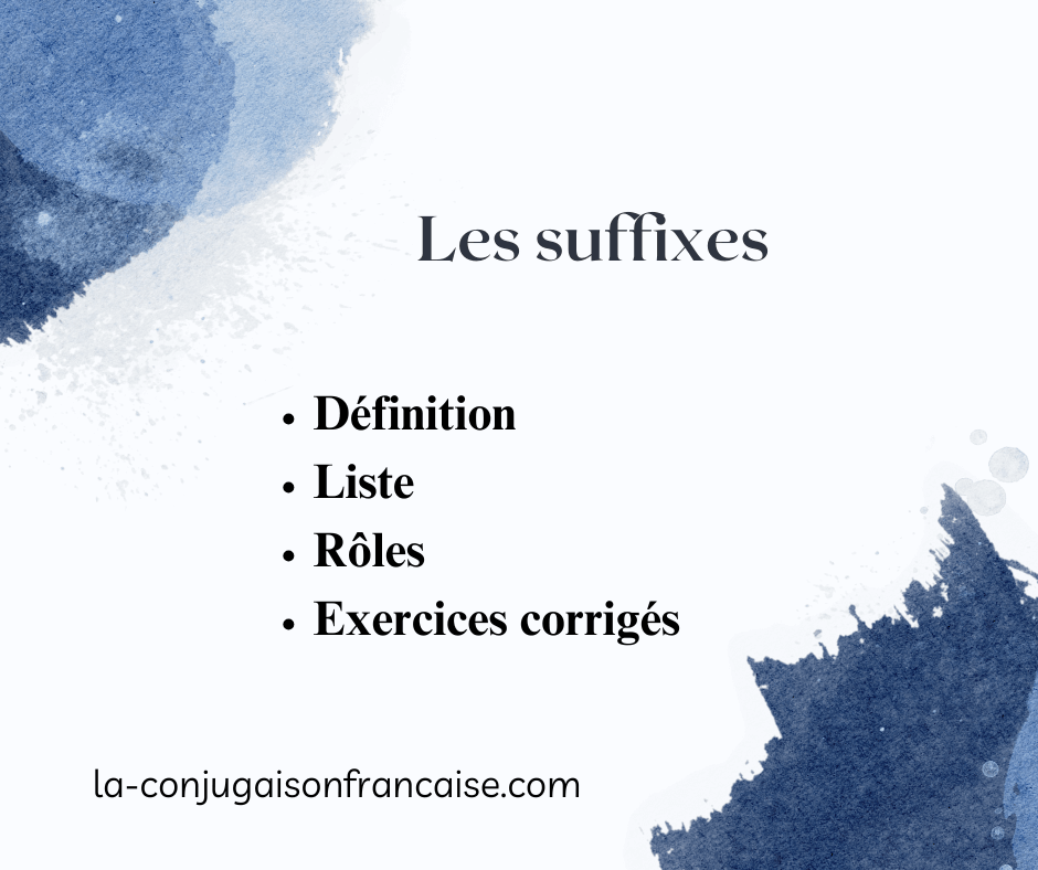 Les suffixes : Définition, liste et exercices corrigés