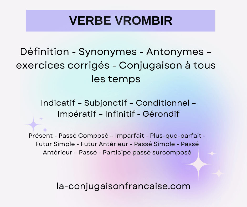 Verbe vrombir définition, conjugaison, synonyme, exercices