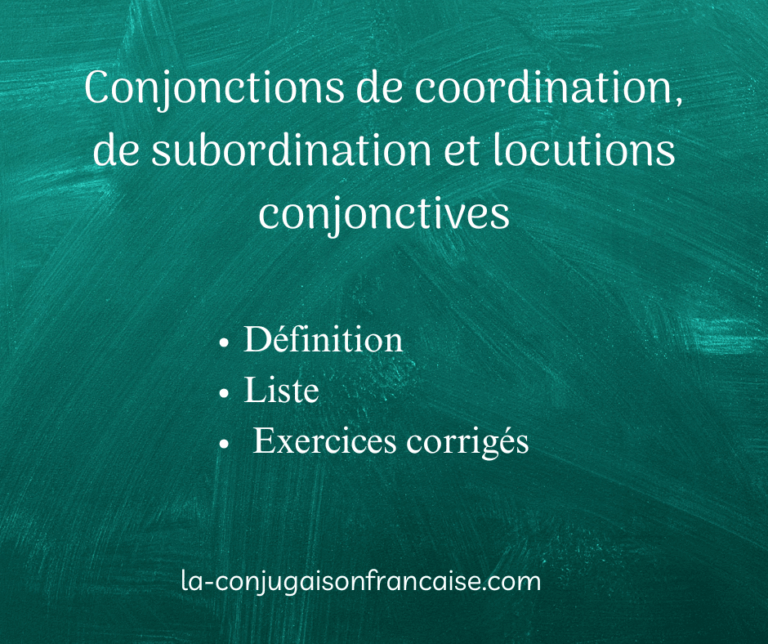 Conjonctions de coordination, de subordination et locutions conjonctives: Cours et exercices corrigés