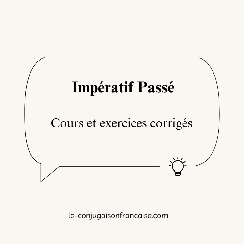 L’Impératif Passé : Cours et Exercices Corrigés
