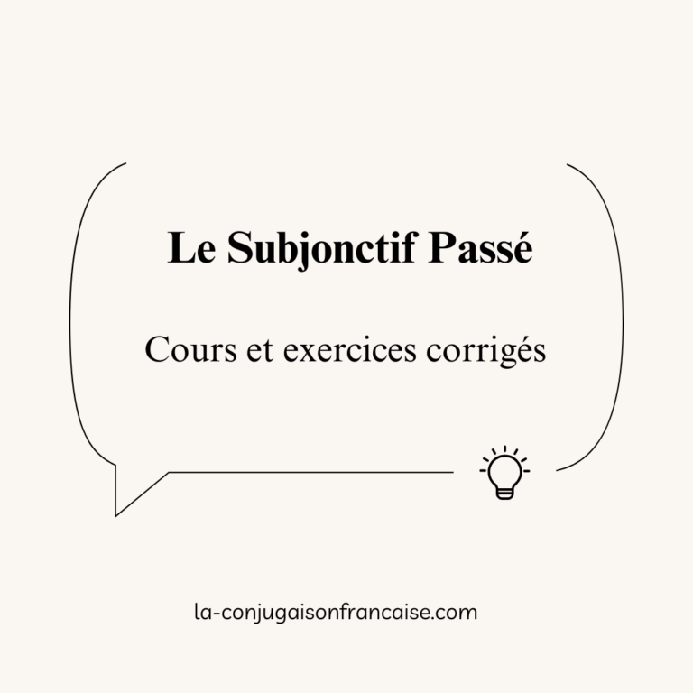 Le Subjonctif Passé : Cours et Exercices Corrigés