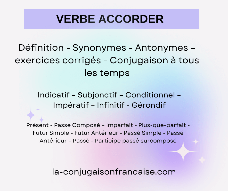 Verbe accorder conjugaison, définition, synonyme, exercice