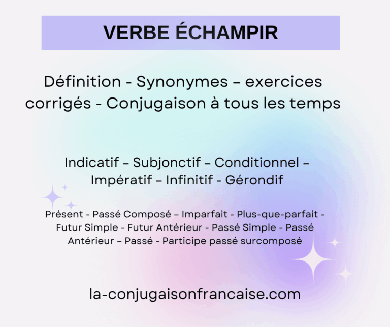 Verbe échampir conjugaison, définition, synonymes et exercices corrigés