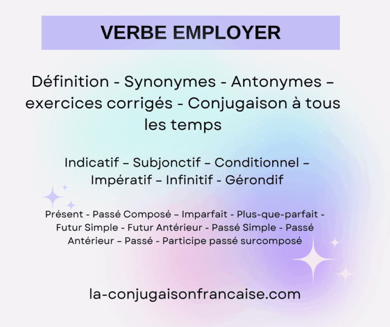 Verbe employer conjugaison, définition, synonymes, antonymes et exercices corrigés