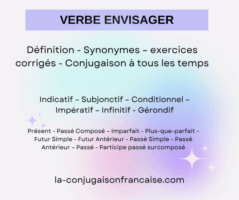 Verbe envisager conjugaison, définition, synonymes et exercices corrigés