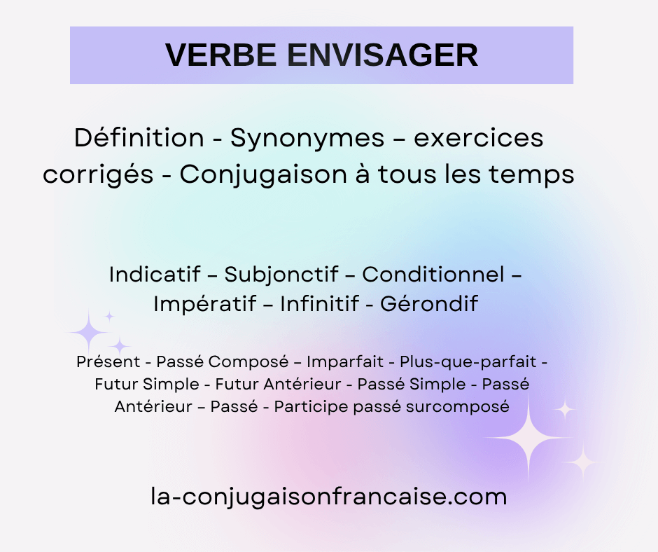 Verbe envisager conjugaison, définition, synonyme, exercices