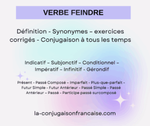 Verbe feindre conjugaison, définition, synonymes et exercices corrigés