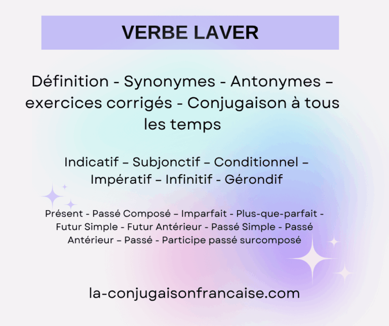 Verbe laver conjugaison, définition, synonymes, antonymes et exercices corrigés