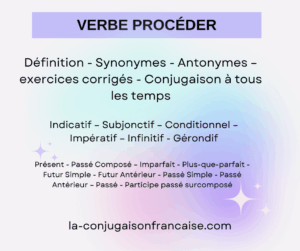 Verbe procéder conjugaison, définition, synonyme, exercices