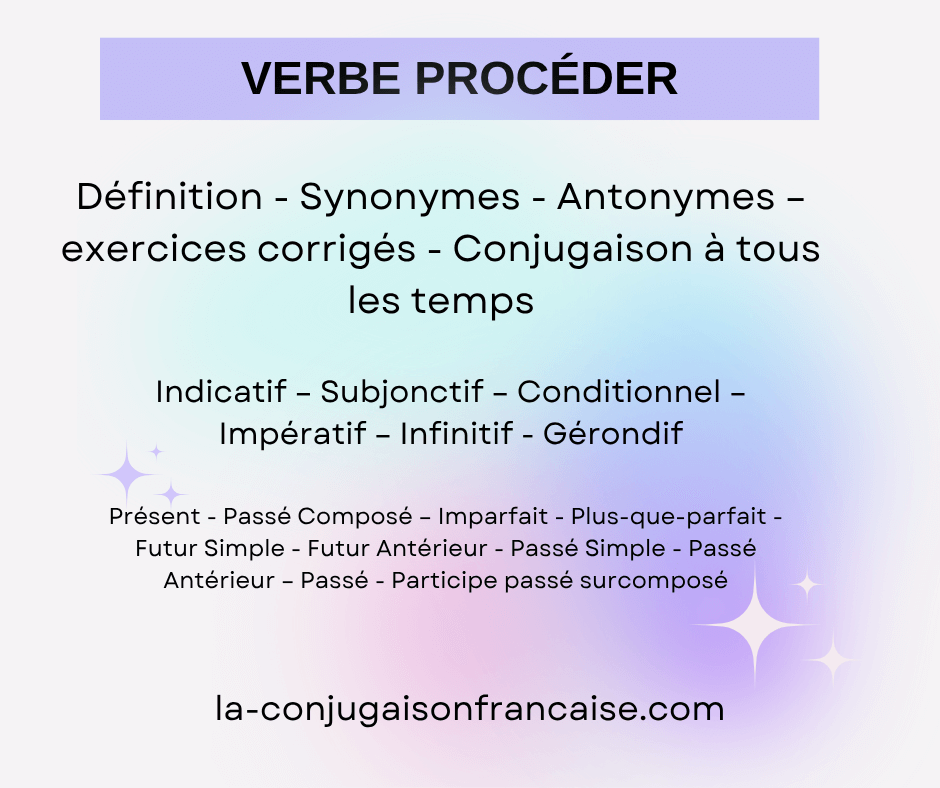 Verbe procéder conjugaison, définition, synonyme, exercices