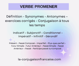 Verbe promener conjugaison, définition, synonymes, antonymes et exercices corrigés