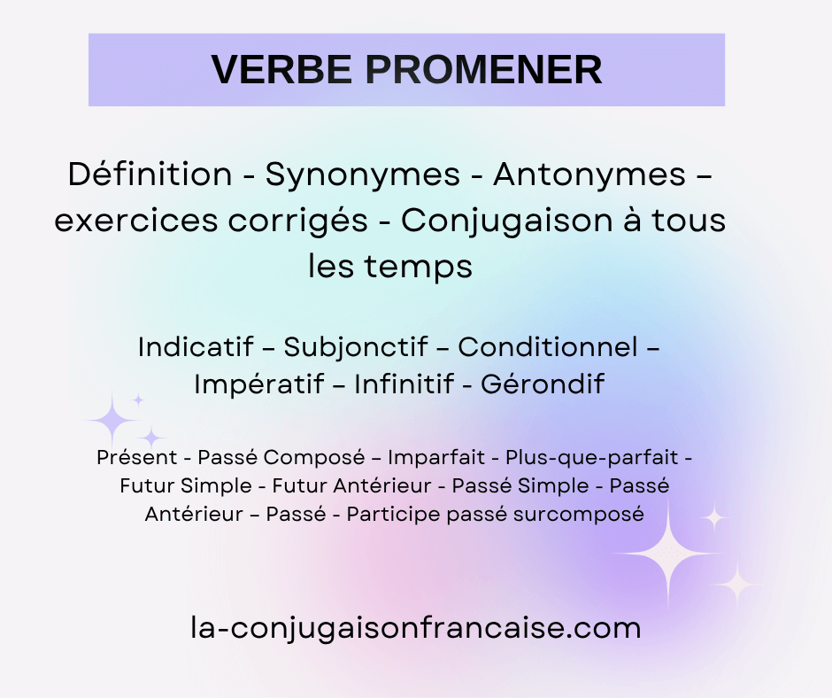Verbe promener conjugaison, définition, synonyme, exercices