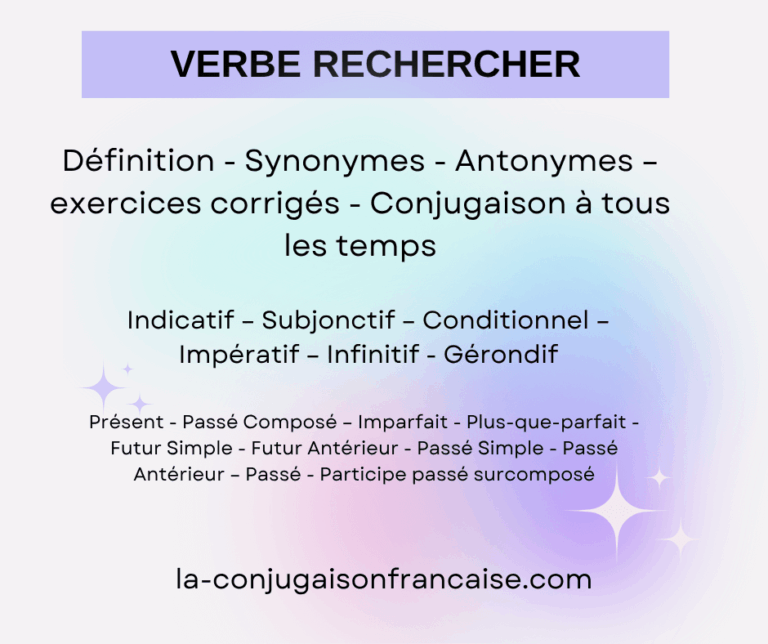 Verbe rechercher conjugaison, définition, synonymes, antonymes et exercices corrigés