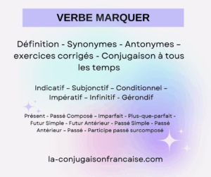 Verbe marquer conjugaison, définition, synonyme, exercices
