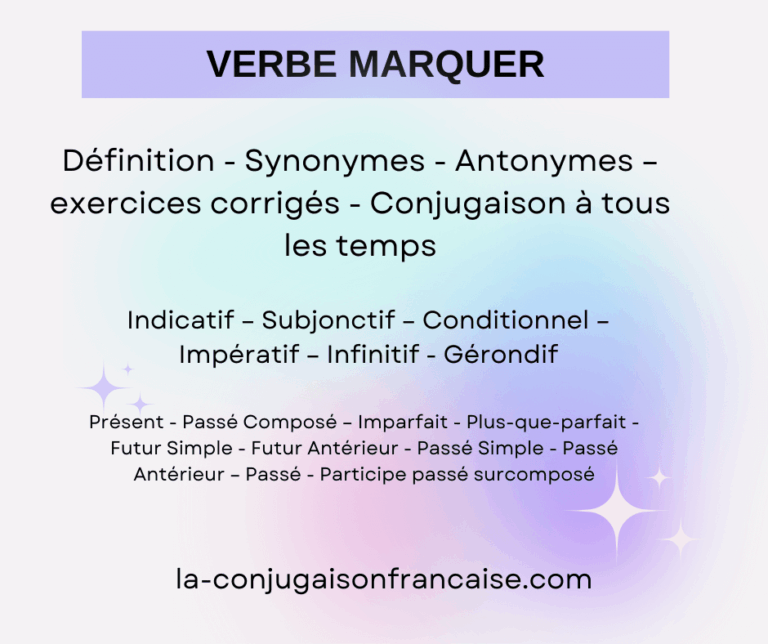 Verbe marquer conjugaison, définition, synonyme, exercices