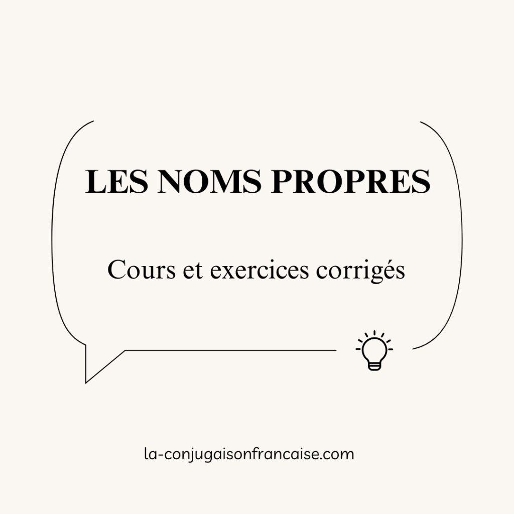 Les Noms Propres : Cours et Exercices corrigés