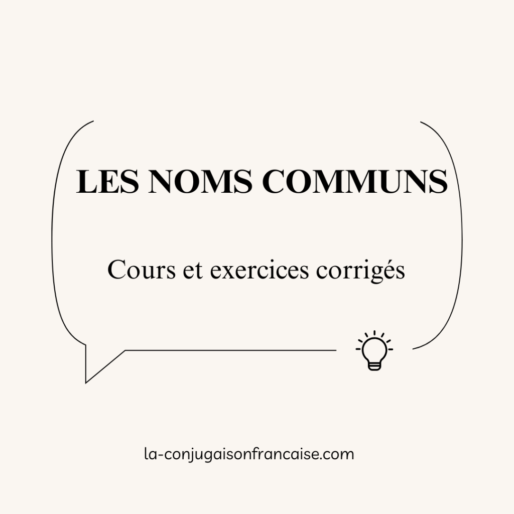 Les Noms Communs : Cours et Exercices Corrigés