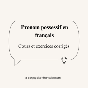 Pronom possessif en français Cours et exercices corrigés
