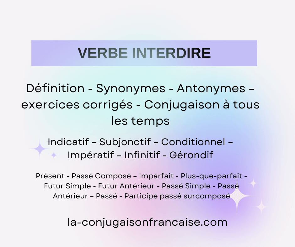 Verbe interdire conjugaison, définition, synonyme, exercices