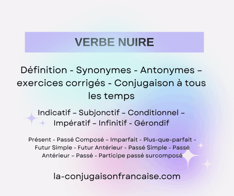 Verbe nuire conjugaison, définition, synonymes, antonymes et exercices corrigés