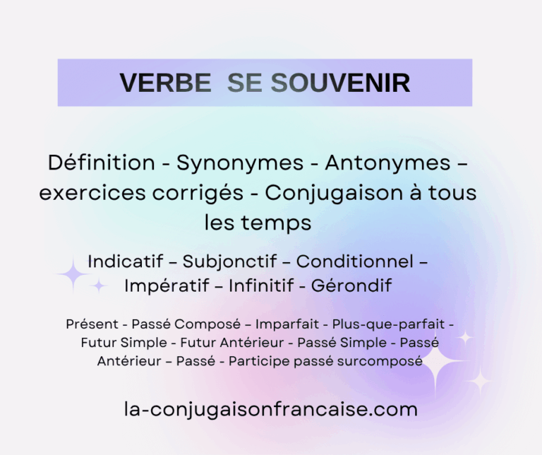 Verbe se souvenir conjugaison, définition, synonymes, antonymes et exercices corrigés