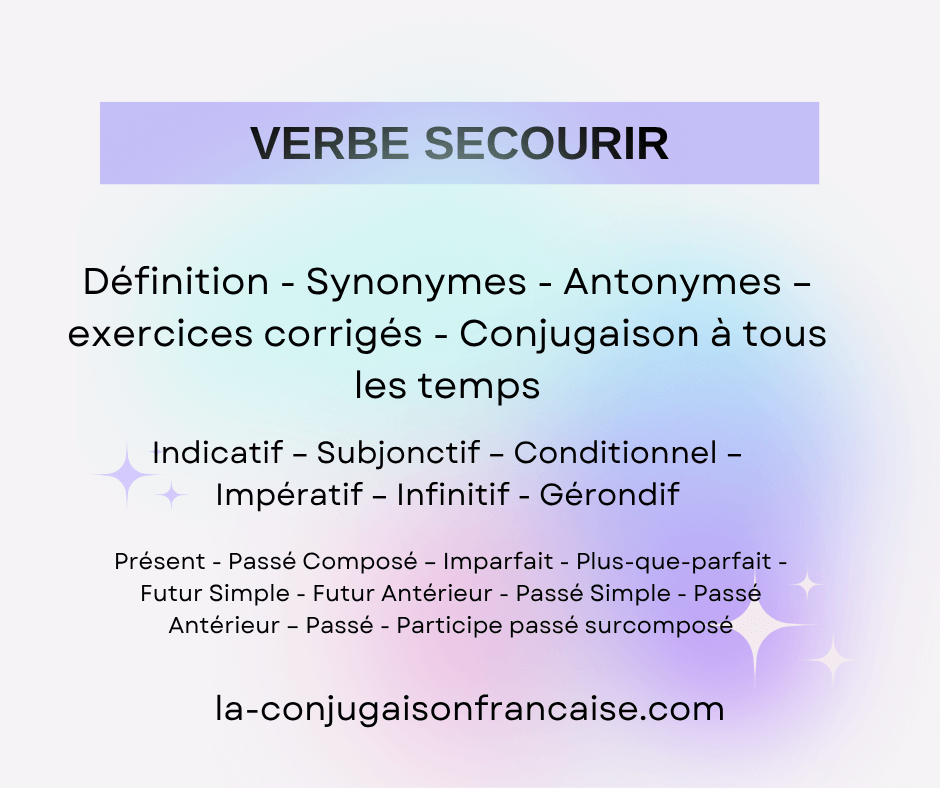 Verbe secourir conjugaison, définition, synonyme, exercice