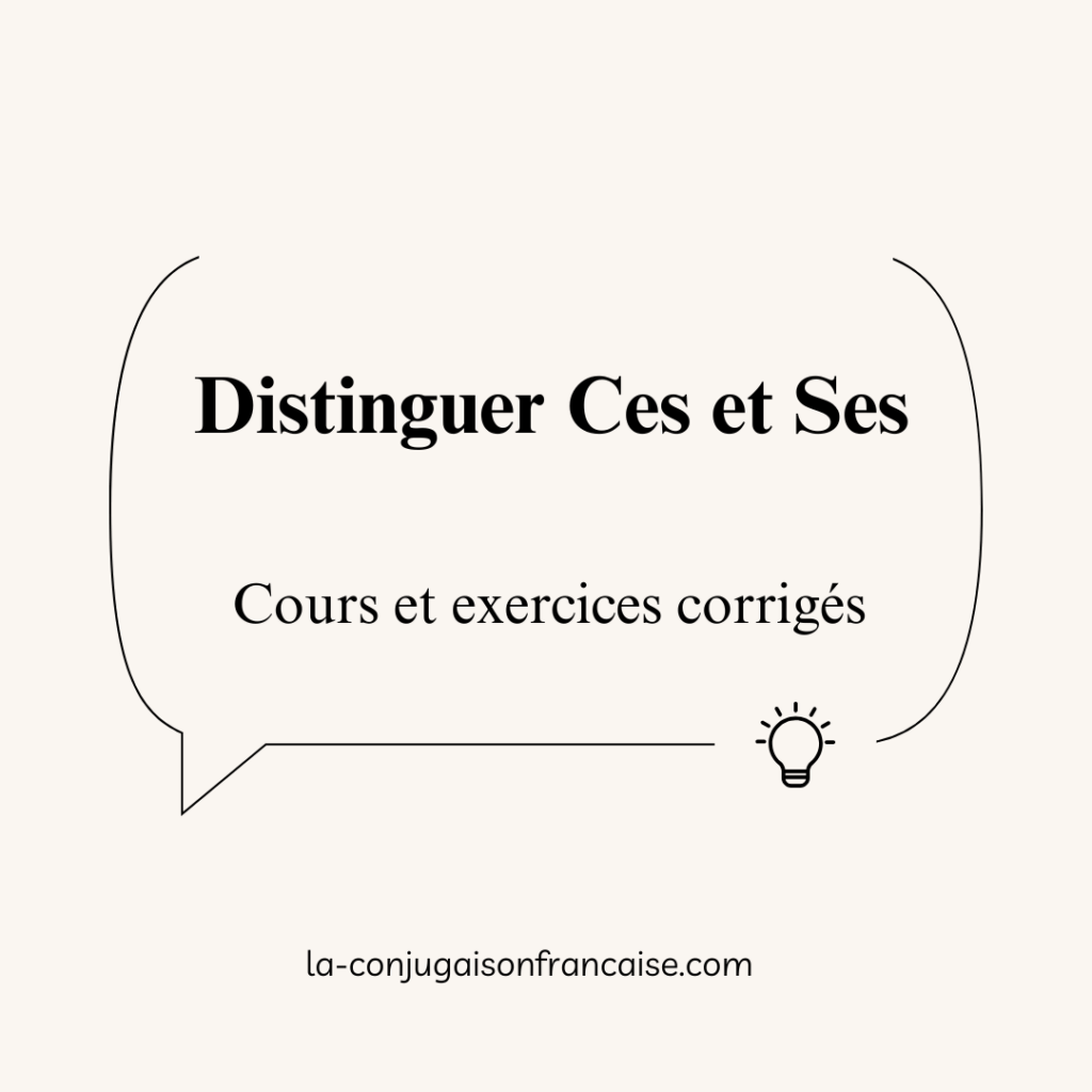 Ces et Ses en français : Cours et exercices corrigés