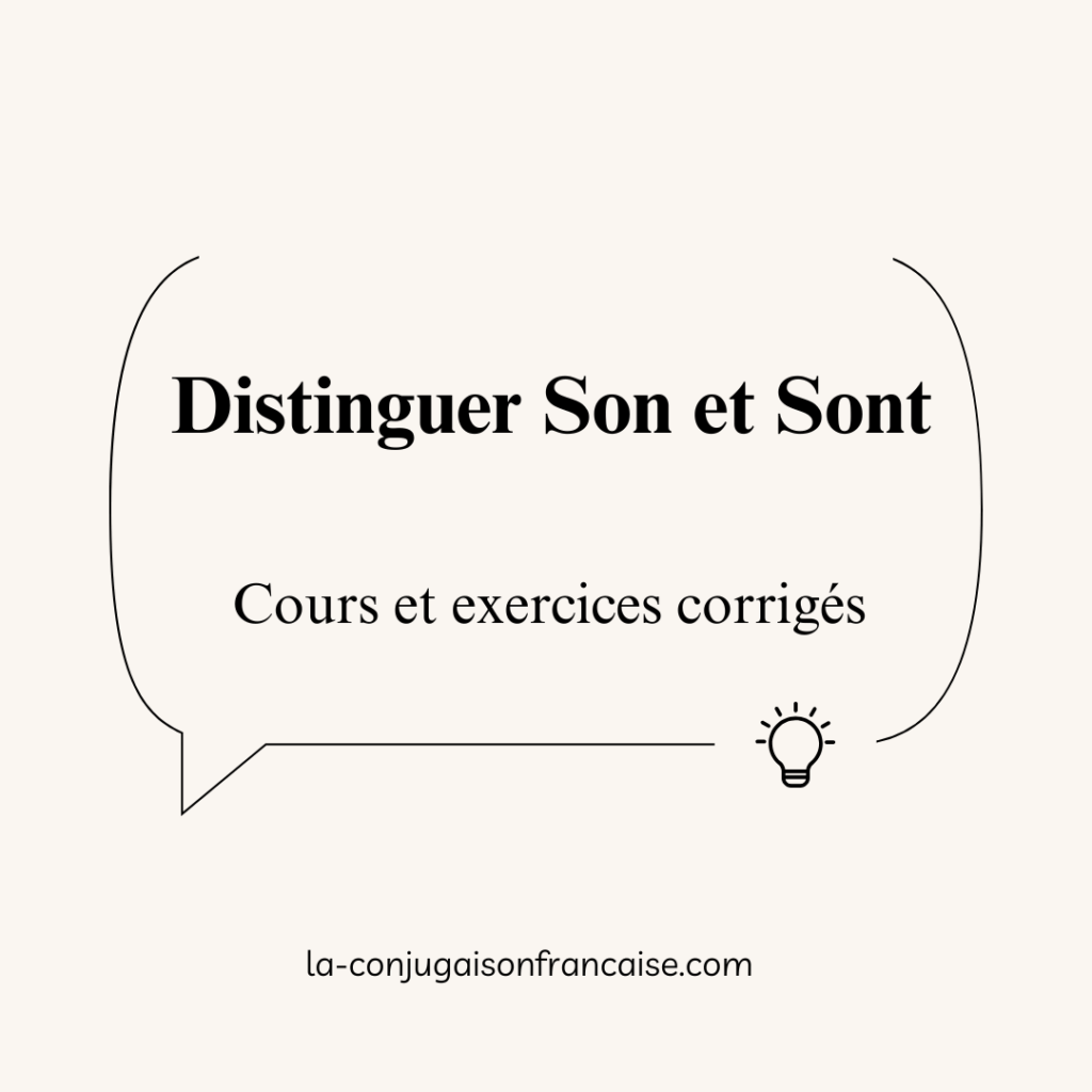 Son et Sont en français : Cours et exercices corrigés