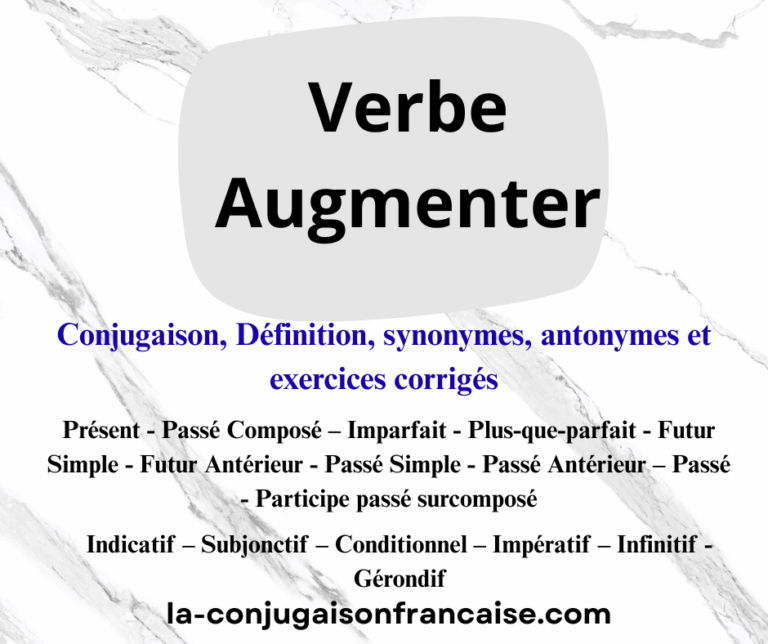 Verbe augmenter conjugaison, définition, synonymes, antonymes et exercices corrigés