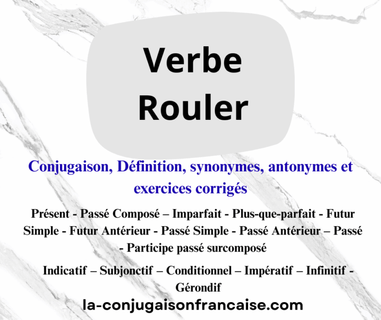 Verbe rouler conjugaison, définition, synonymes, antonymes et exercices corrigés