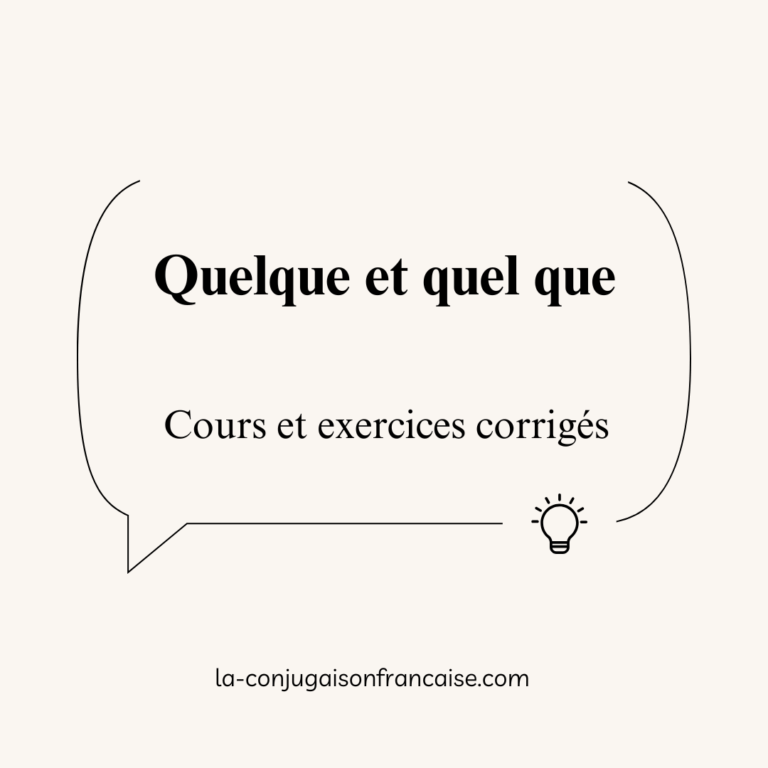 Quelque ou quel que - Cours et Exercices corrigés