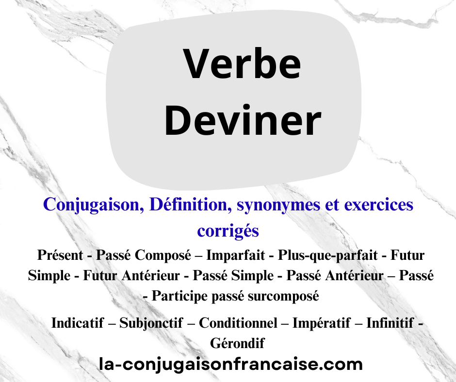 Verbe deviner conjugaison, définition, synonyme, exercices
