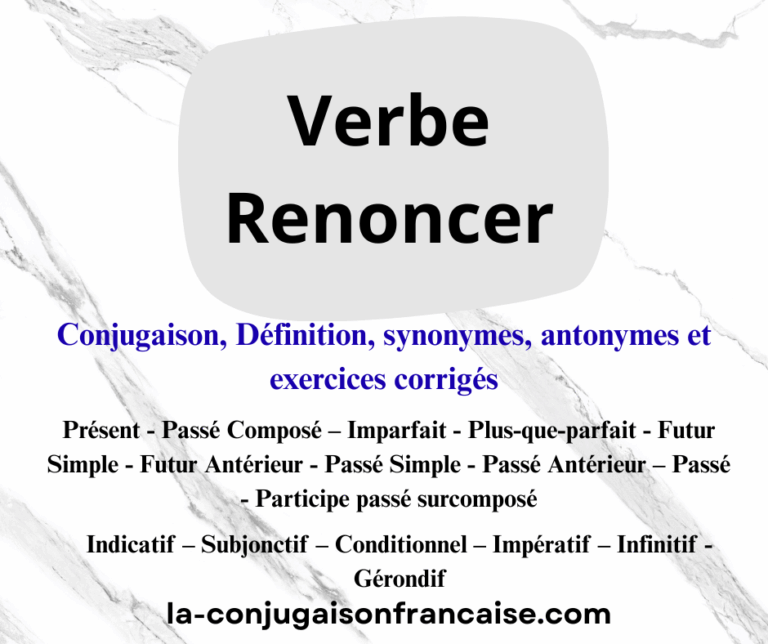 Verbe renoncer conjugaison, définition, synonymes, antonymes et exercices corrigés
