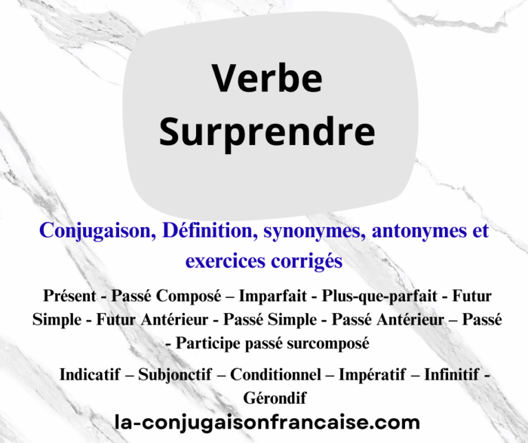 Verbe surprendre conjugaison, définition, synonymes, antonymes et exercices corrigés